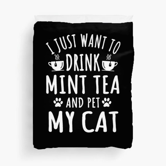 Funny Mint Tea Lover And Cat Owner Duvet Covers