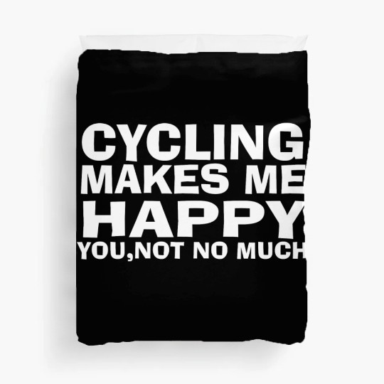 Sarcastic Cycling Design Bike Lover Cycling Makes Duvet Covers