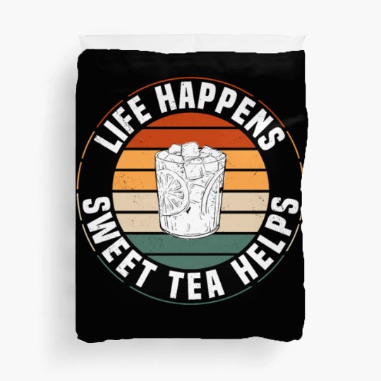 Great Sweet Tea Saying Duvet Covers