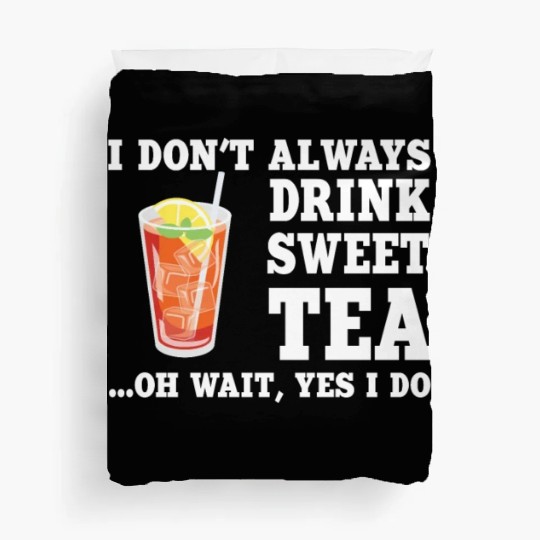 Funny Sweet Tea Humor Costume Duvet Covers