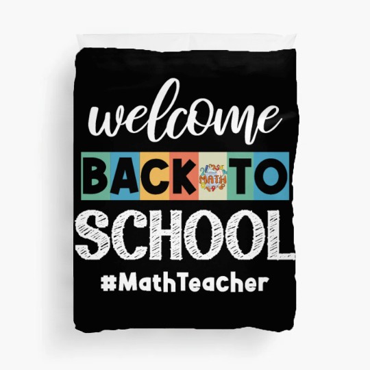 Welcome Back to School Math Teacher Student Cooler Duvet Covers