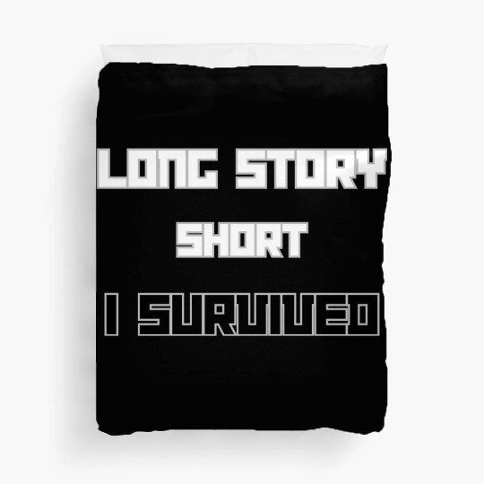 Long Short Story I Survived Duvet Covers