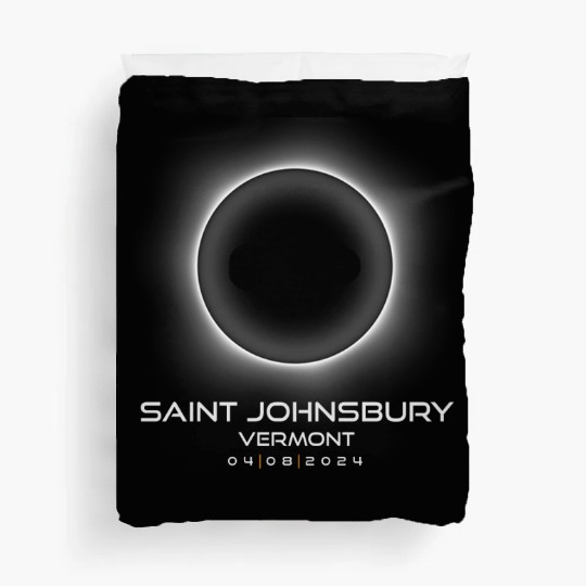 2024 Saint Johnsbury Vermont Eclipse Souvenir Duvet Covers