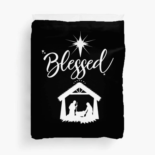 Christian Blessed Jesus Nativity Scene Faith Duvet Covers