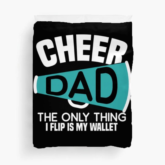 Cheer Dad The Only Thing I Flip Is My Wallet Duvet Covers