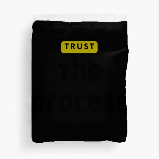 Trust The Process Duvet Covers