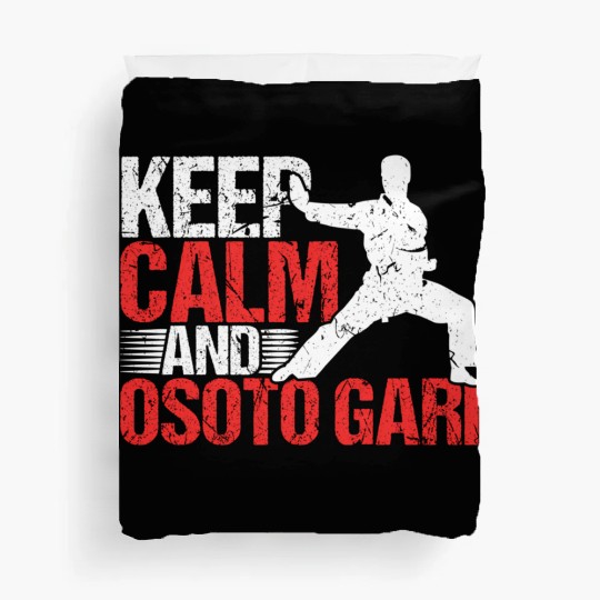 Keep Calm And Osoto Gari Judo Jiu-Jitsu Mma Judoka Duvet Covers