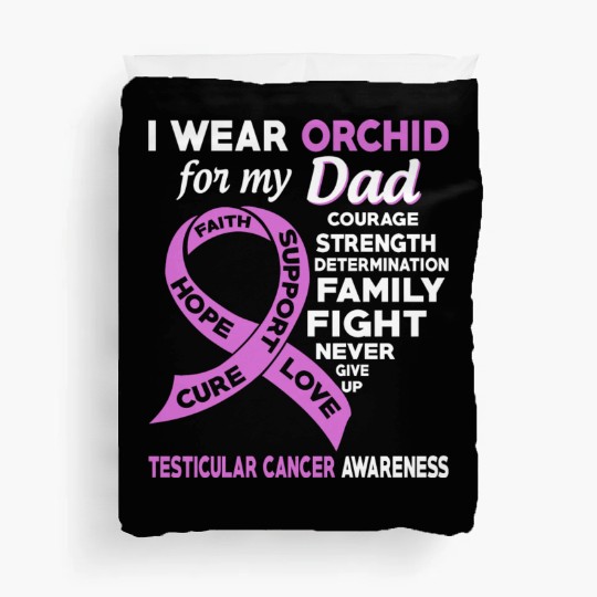 I Wear Orchid For My Dad Testicular Cancer Duvet Covers