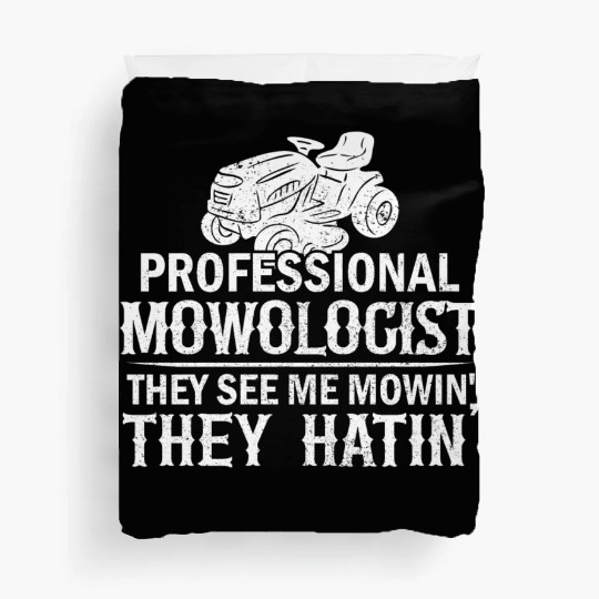 Mowologist Gardening Lawn Mowing Quote Funny Duvet Covers