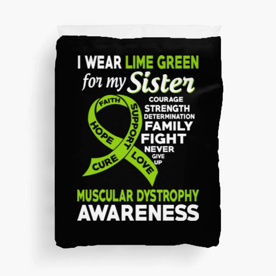 I Wear Lime Green For My Sister Muscular Dystrophy Duvet Covers