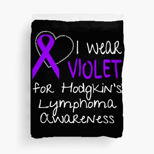 I Wear Violet For Hodgkins Lymphoma Awareness Duvet Covers
