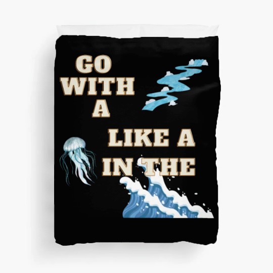 Embracing the Jellyfish Mentality Duvet Covers