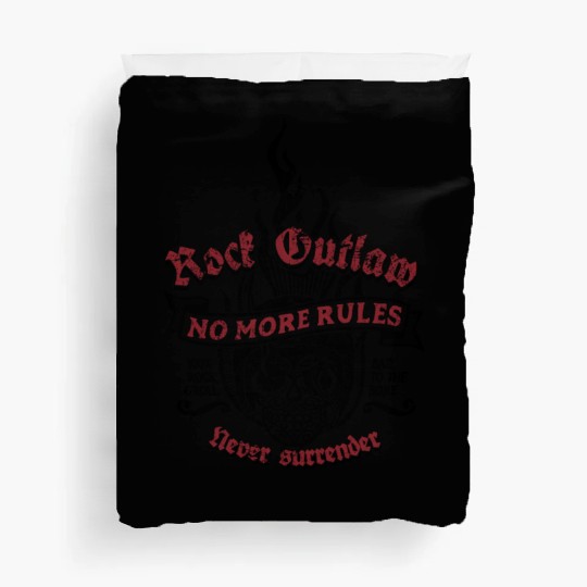 Rock Outlaw - No More Rules - Never surrender Duvet Covers