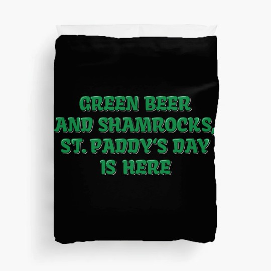Green Beer And Shamrocks Duvet Covers