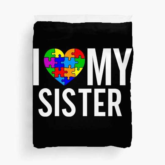 I Love My Sister Duvet Covers