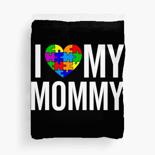 I Love My Mommy Duvet Covers