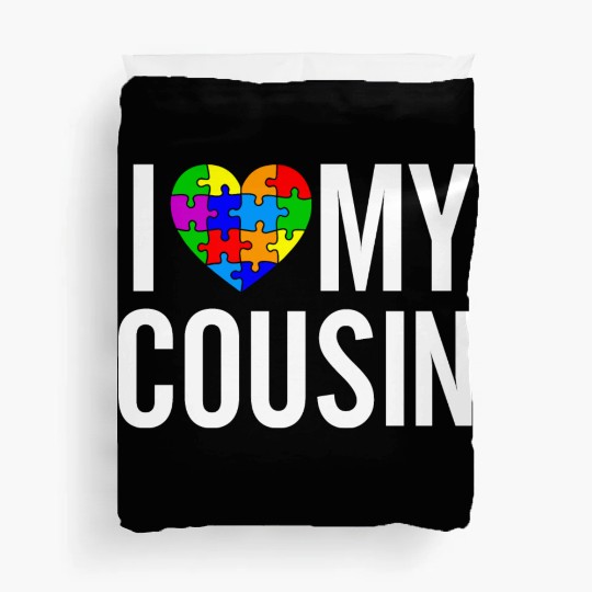 I Love My Cousin Duvet Covers