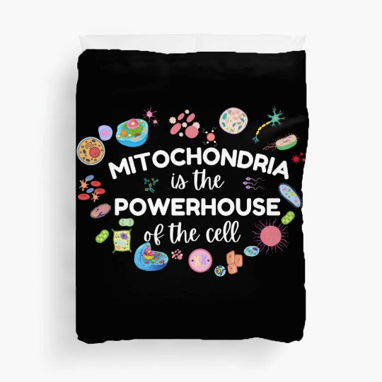 Mitochondria Is The Powerhouse Of The Cell Duvet Covers
