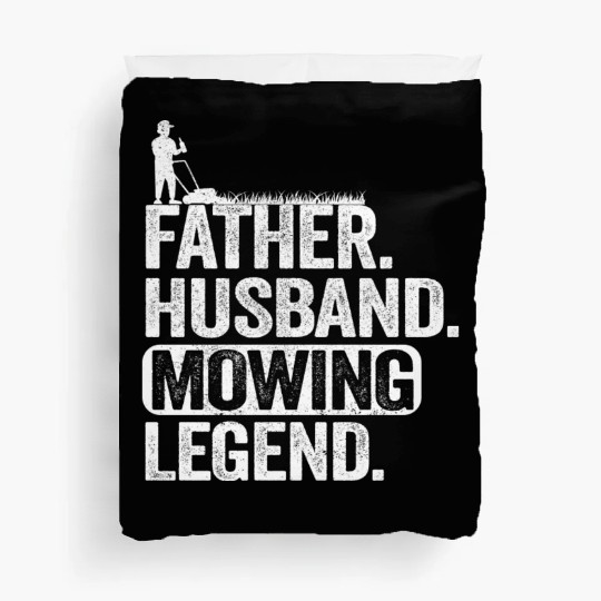 Father Husband Lawn Mowing Legend Gardening Dad Duvet Covers