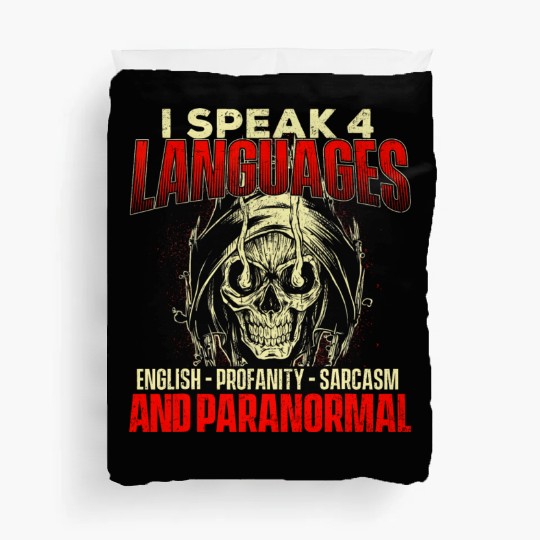 I Speak 4 Languages Ghost Hunting Paranormal Duvet Covers