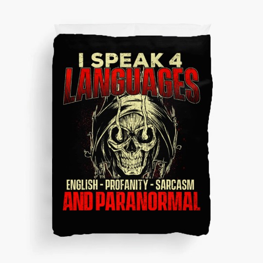 I Speak 4 Languages Ghost Hunting Paranormal Duvet Covers