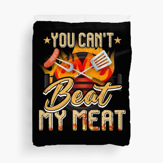 You Can t Beat My Meat Duvet Covers Bbq Party Quote Chef