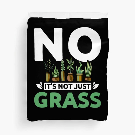 No it's not just grass botanist Duvet Covers