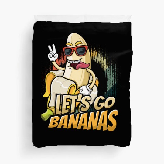 Happy Crazy Banana Meme Let Us Go Banana Duvet Covers