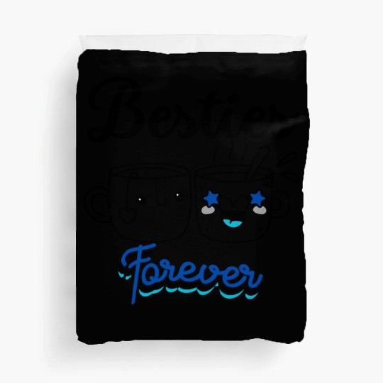 Besties , Friendship Day Gift, Tea Lover Friends Duvet Covers