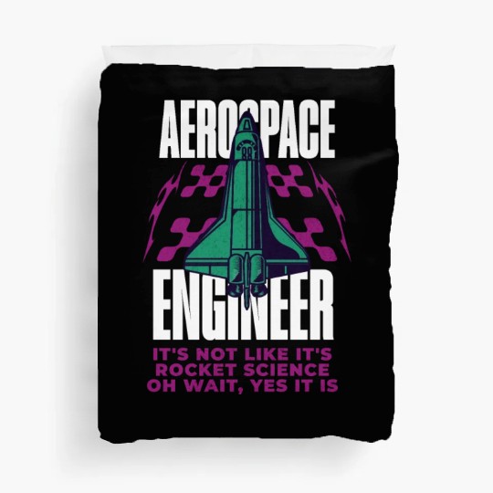 Cool Aerospace Engineer Rocket Scientist Space Duvet Covers