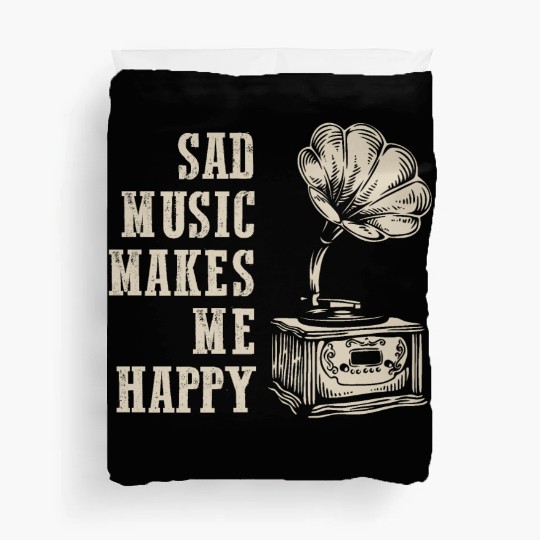 Vintage Melancholy: Sad Music Makes Me Happy Duvet Covers
