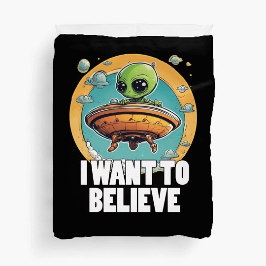 I WANT TO BELIEVE cute alien in spaceship Duvet Covers