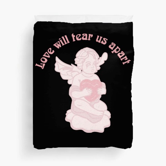 Love Will Tear Us Apart Duvet Covers