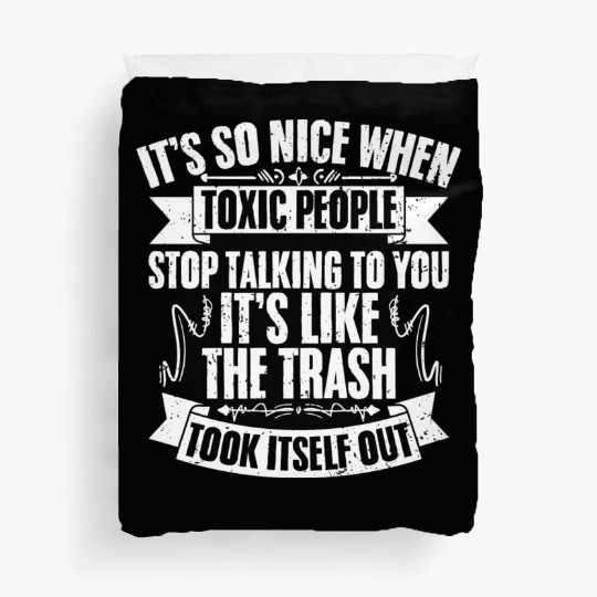 Funny Toxic People Stop Talking To Me Introverted Duvet Covers