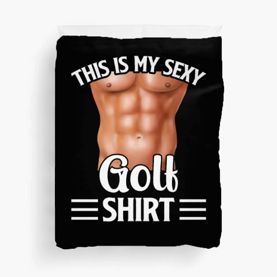 This Is My Sexy Golf Duvet Covers - Golf Player Golfer