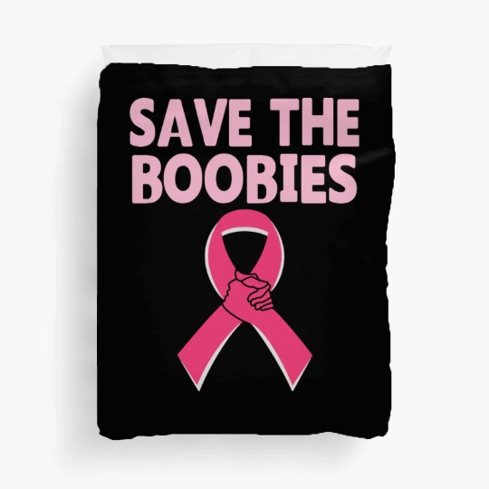 Save The Boobies Duvet Covers