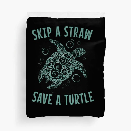 Skip A Straw Save A Turtle Earth Day Duvet Covers