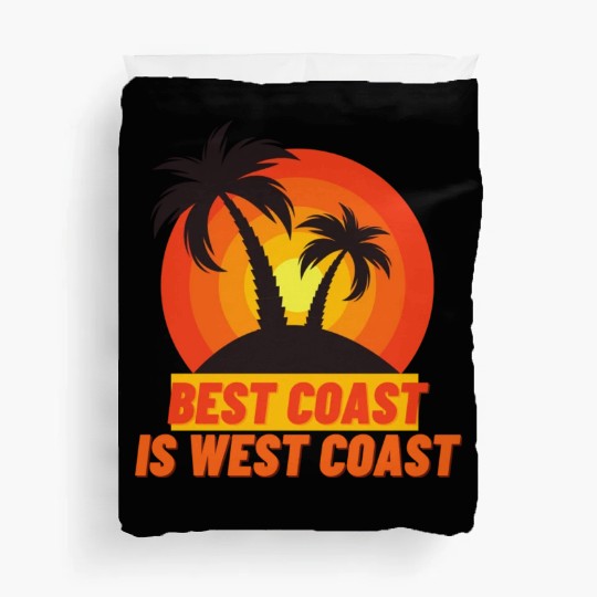 Best Coast Is West Coast Duvet Covers