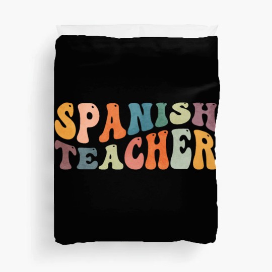 Groovy Spanish Teacher Maestra Bilingual Teaching Duvet Covers