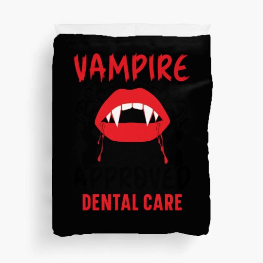 Vampire-Approved Dental Care. Duvet Covers