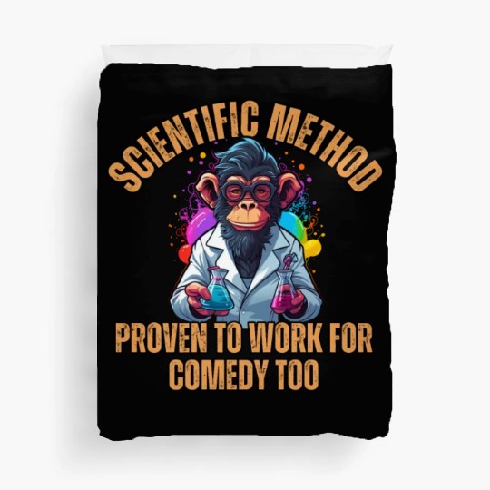 Scientific Method: Proven to work for comedy too. Duvet Covers