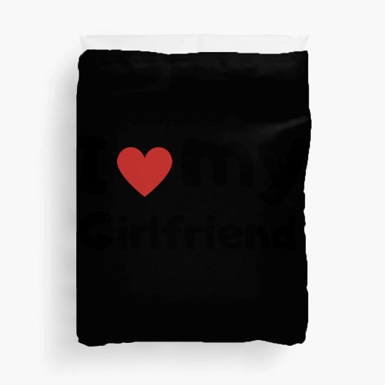 I Love My Girlfriend Duvet Covers: Affection, Devotion, Rom