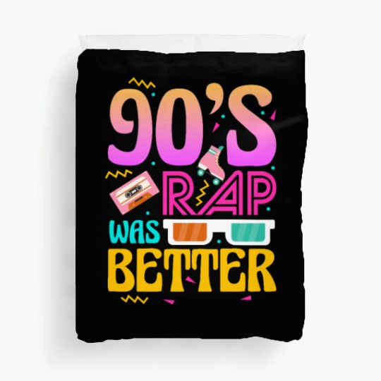 90's Rap Was Better Duvet Covers