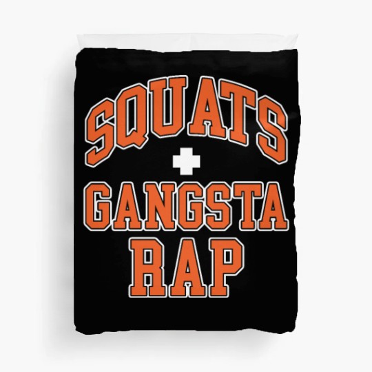 Squats Plus Gangsta Rap Duvet Covers