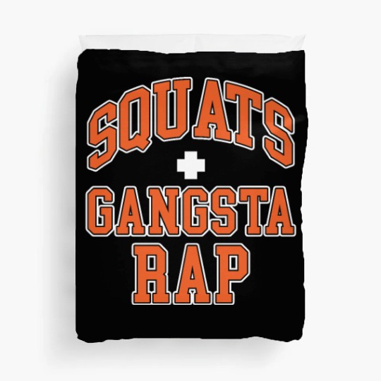 Squats Plus Gangsta Rap Duvet Covers