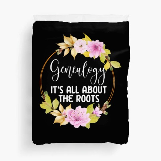 Genealogy It's All About The Roots Duvet Covers