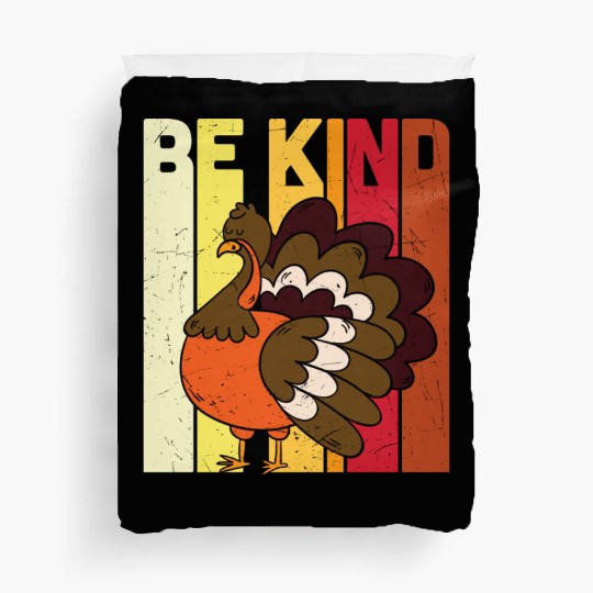 Be Kind Save The Turkey Thanksgiving Vegan Gift T Duvet Covers