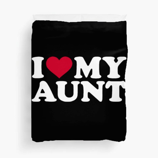 I love my aunt Duvet Covers