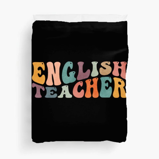 Groovy English Teacher Grammar Literature Teaching Duvet Covers