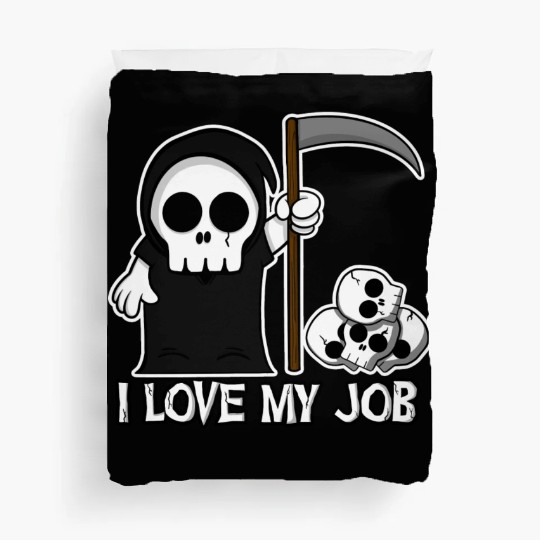 Death Grim Reaper I Love My Job Cute And Creepy Duvet Covers